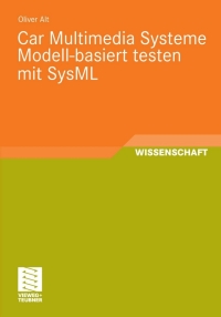 Imagen de portada: Car Multimedia Systeme Modell-basiert testen mit SysML 9783834807618