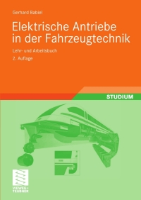 Cover image: Elektrische Antriebe in der Fahrzeugtechnik 2nd edition 9783834805638