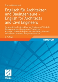 صورة الغلاف: Englisch für Architekten und Bauingenieure - English for Architects and Civil Engineers 2nd edition 9783834809506