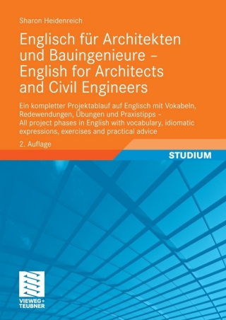 Immagine di copertina: Englisch für Architekten und Bauingenieure - English for Architects and Civil Engineers 2nd edition 9783834809506