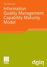 Imagen de portada: IQM-CMM: Information Quality Management Capability Maturity Model 9783834809858