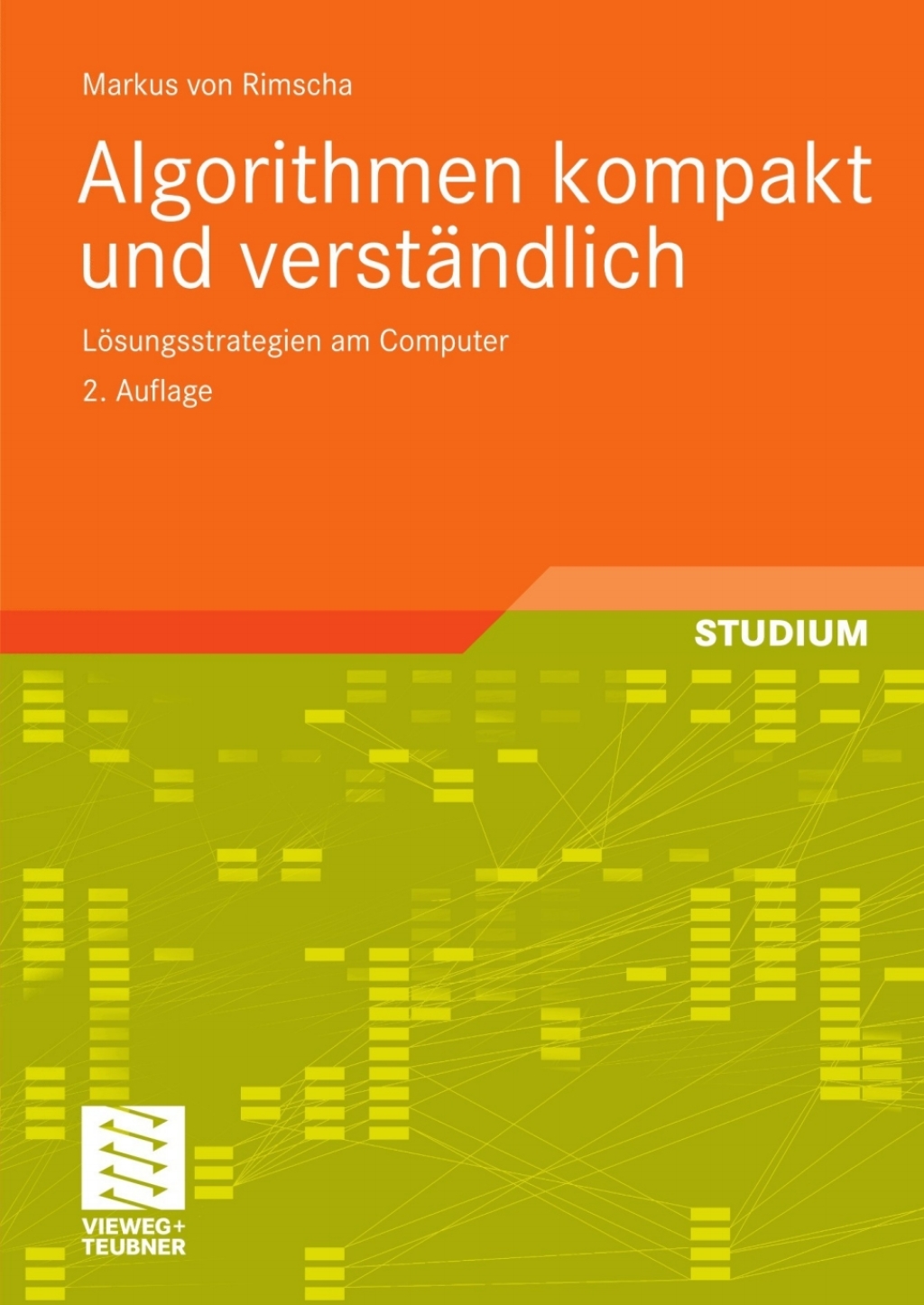 Algorithmen kompakt und verständlich Lösungsstrategien am Computer 2nd Edition