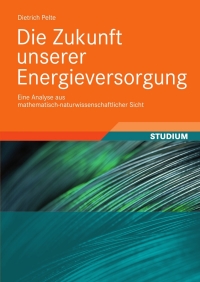 Cover image: Die Zukunft unserer Energieversorgung 9783834809896