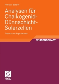 表紙画像: Analysen für Chalkogenid-Dünnschicht-Solarzellen 9783834809933