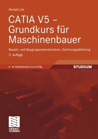 Cover image: CATIA V5 - Grundkurs für Maschinenbauer 5th edition 9783834812162