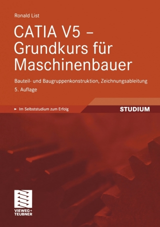 表紙画像: CATIA V5 - Grundkurs für Maschinenbauer 5th edition 9783834812162