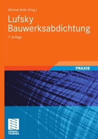 Immagine di copertina: Lufsky Bauwerksabdichtung 7th edition 9783835102262