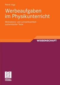 صورة الغلاف: Werbeaufgaben im Physikunterricht 9783834812858
