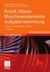 صورة الغلاف: Roloff/Matek Maschinenelemente Aufgabensammlung 15th edition 9783834812599