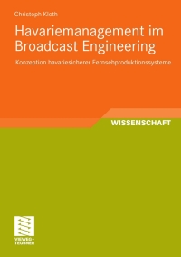Cover image: Havariemanagement im Broadcast Engineering 9783834813305