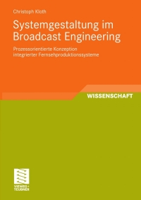 Cover image: Systemgestaltung im Broadcast Engineering 9783834813299