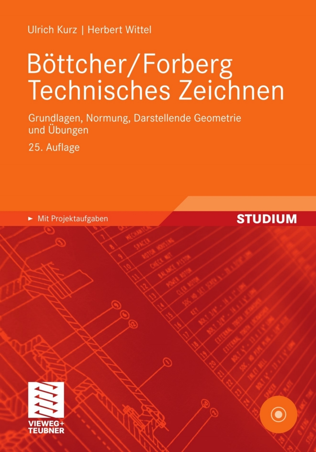 Böttcher/Forberg Technisches Zeichnen Grundlagen, Normung, Darstellende Geometrie und Übungen 25th Edition
