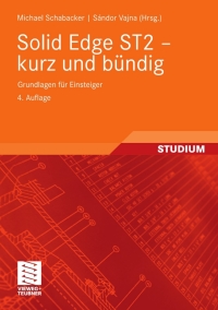 Imagen de portada: Solid Edge ST2 - kurz und bündig 4th edition 9783834812087