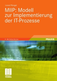 Cover image: MIIP: Modell zur Implementierung der IT-Prozesse 9783834813084