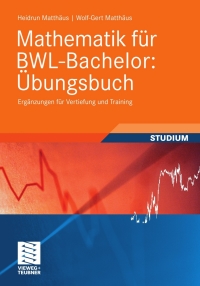 表紙画像: Mathematik für BWL-Bachelor: Übungsbuch 9783834813589