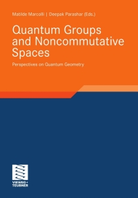Cover image: Quantum Groups and Noncommutative Spaces 9783834814425