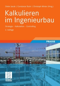 表紙画像: Kalkulieren im Ingenieurbau 2nd edition 9783834809353