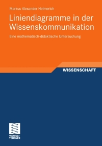 Cover image: Liniendiagramme in der Wissenskommunikation 9783834814517