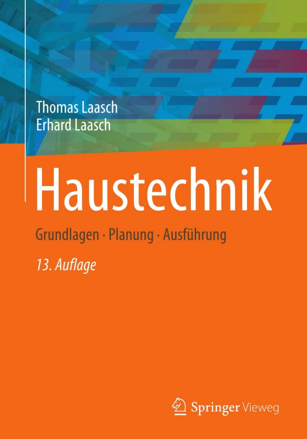 Haustechnik Grundlagen – Planung – Ausführung 13th Edition