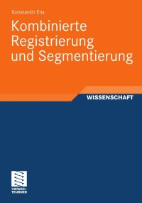 Cover image: Kombinierte Registrierung und Segmentierung 9783834814661