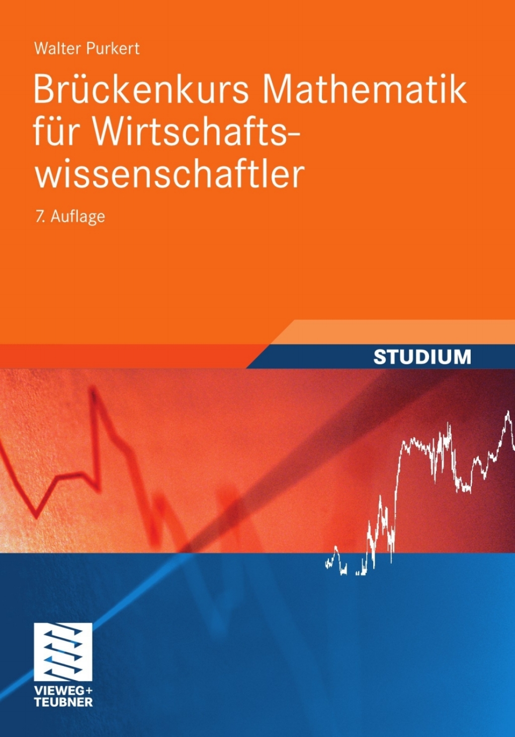 Brückenkurs Mathematik für Wirtschaftswissenschaftler 7th Edition