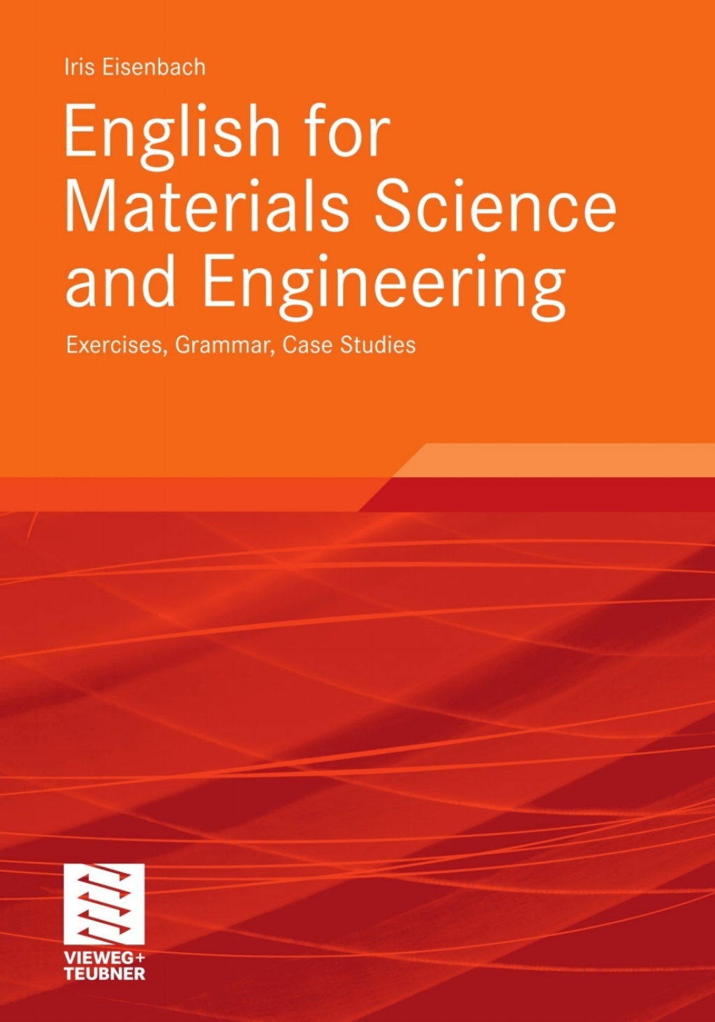 English for Materials Science and Engineering Exercises, Grammar, Case Studies