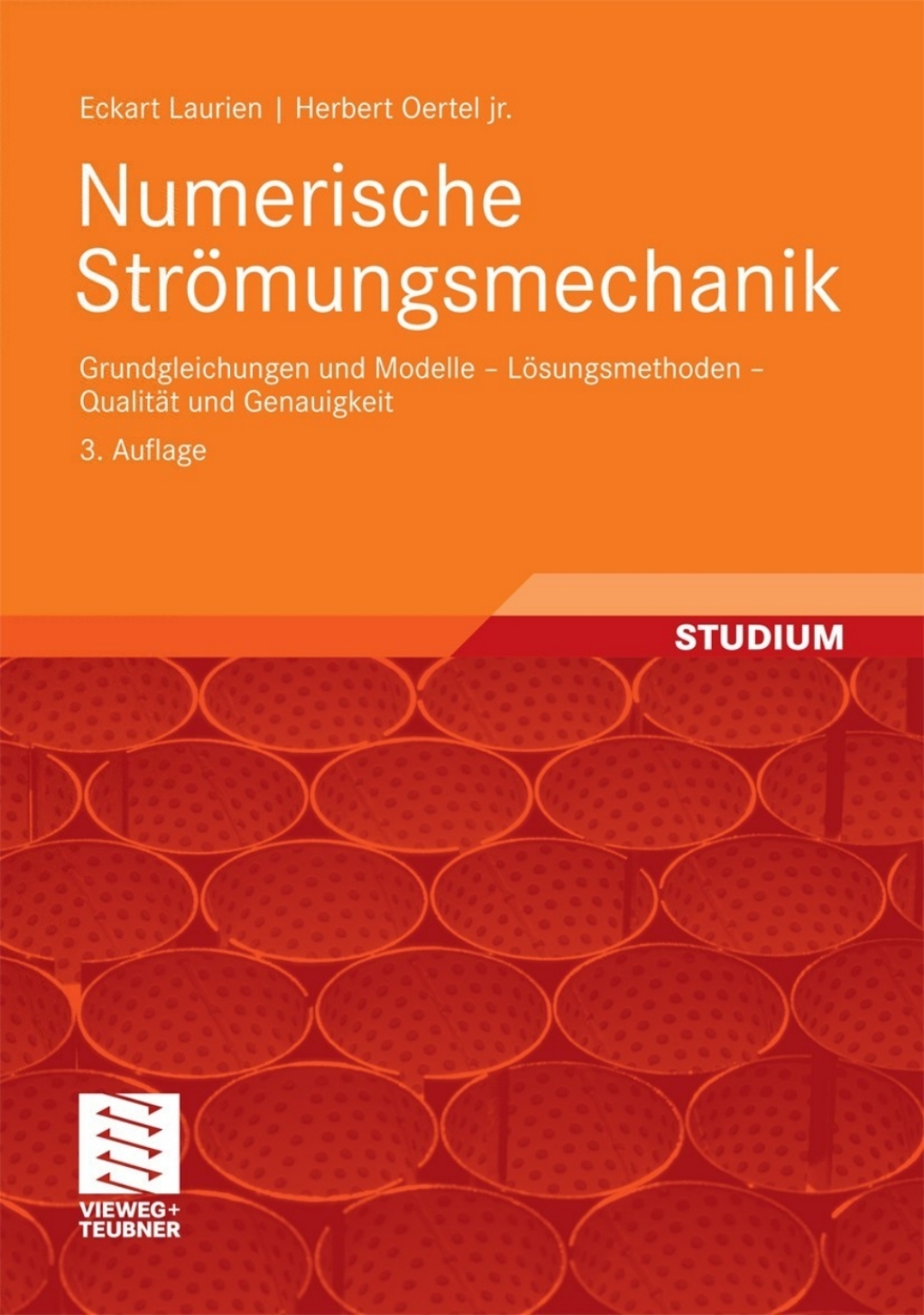 Numerische Strömungsmechanik Grundgleichungen und Modelle – Lösungsmethoden – Qualität und Genauigkeit 3rd Edition