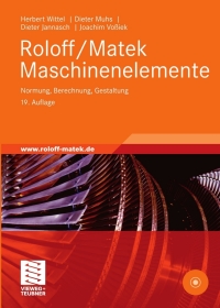 Imagen de portada: Roloff/Matek Maschinenelemente 19th edition 9783834806895
