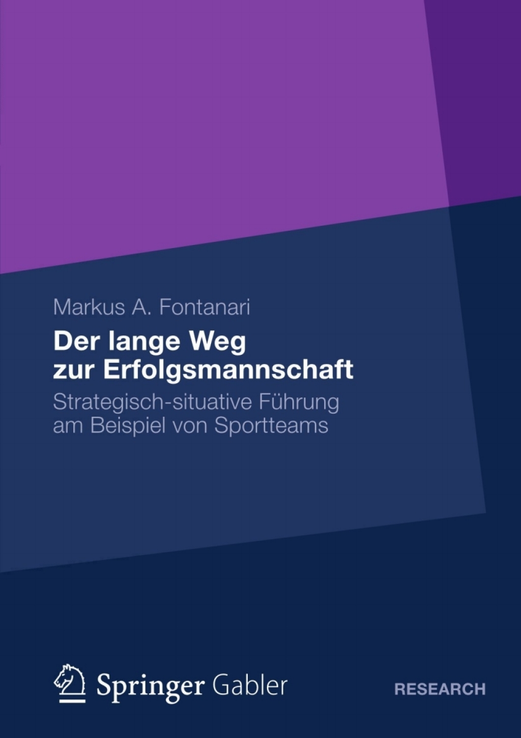 Der lange Weg zur Erfolgsmannschaft Strategisch-situative Führung am Beispiel von Sportteams