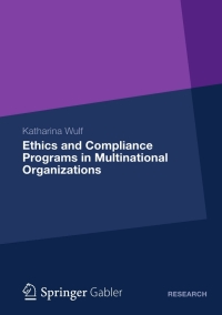 Cover image: Ethics and Compliance Programs in Multinational Organizations 9783834934949