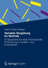 表紙画像: Variable Vergütung im Vertrieb 9783834932082