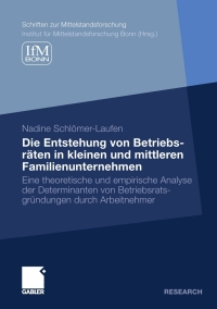 Cover image: Die Entstehung von Betriebsräten in kleinen und mittleren Familienunternehmen 9783834935397