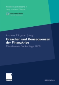 صورة الغلاف: Ursachen und Konsequenzen der Finanzkrise 9783834935496