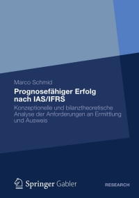 Cover image: Prognosefähiger Erfolg nach IAS/IFRS 9783834935601