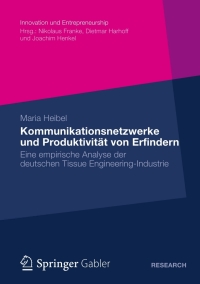 Cover image: Kommunikationsnetzwerke und Produktivität von Erfindern 9783834936240