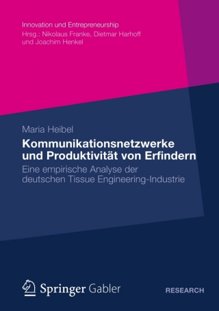 Imagen de portada: Kommunikationsnetzwerke und Produktivität von Erfindern 9783834936240