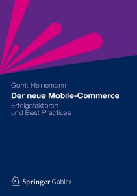 صورة الغلاف: Der neue Mobile-Commerce 9783834931719