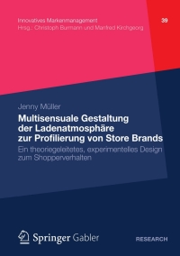 Cover image: Multisensuale Gestaltung der Ladenatmosphäre zur Profilierung von Store Brands 9783834936455