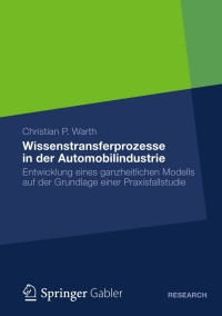Imagen de portada: Wissenstransferprozesse in der Automobilindustrie 9783834936561
