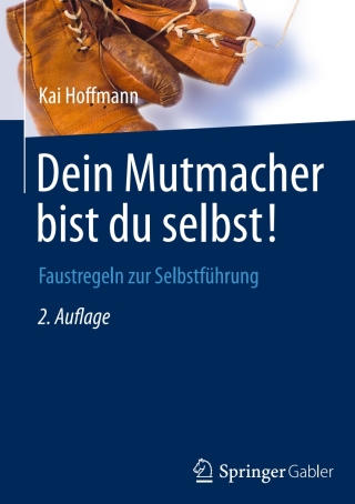 Cover image: Dein Mutmacher bist du selbst! 2nd edition 9783834928405
