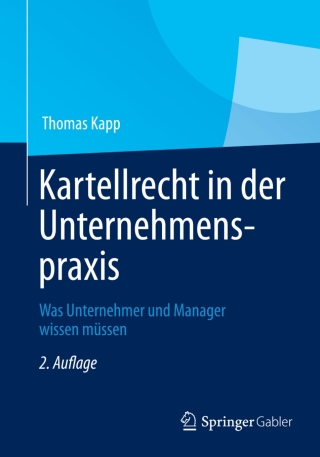 Cover image: Kartellrecht in der Unternehmenspraxis 2nd edition 9783834930286