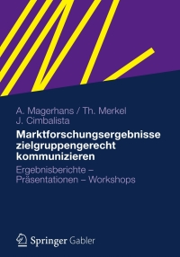 Imagen de portada: Marktforschungsergebnisse zielgruppengerecht kommunizieren 9783834932259