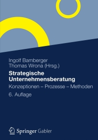 表紙画像: Strategische Unternehmensberatung 6th edition 9783834932624