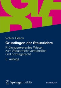 Cover image: Grundlagen der Steuerlehre 5th edition 9783834933164