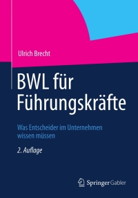 Cover image: BWL für Führungskräfte 2nd edition 9783834934284