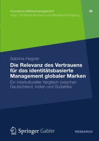 Cover image: Die Relevanz des Vertrauens für das identitätsbasierte Management globaler Marken 9783834938992