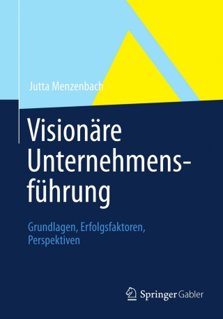 Cover image: Visionäre Unternehmensführung 9783834939104