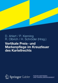 Imagen de portada: Vertikale Preis- und Markenpflege im Kreuzfeuer des Kartellrechts 1st edition 9783834939227