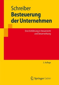 صورة الغلاف: Besteuerung der Unternehmen 3rd edition 9783834939838