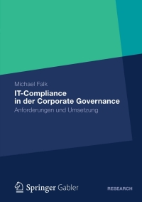 صورة الغلاف: IT-Compliance in der Corporate Governance 9783834939876